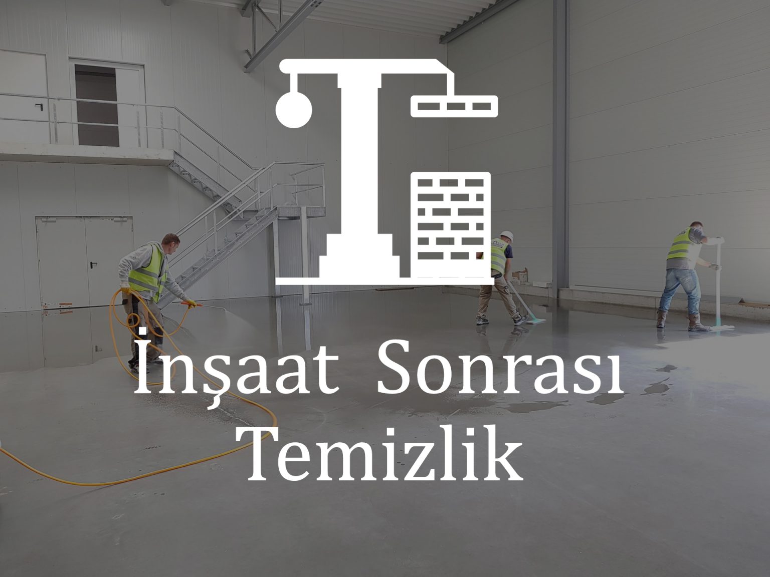 İnşaat Sonrası Temizlik